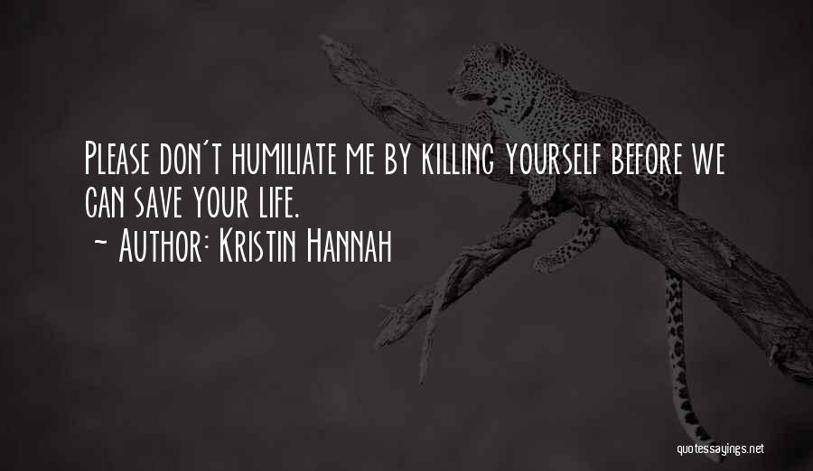 Kristin Hannah Quotes 750479