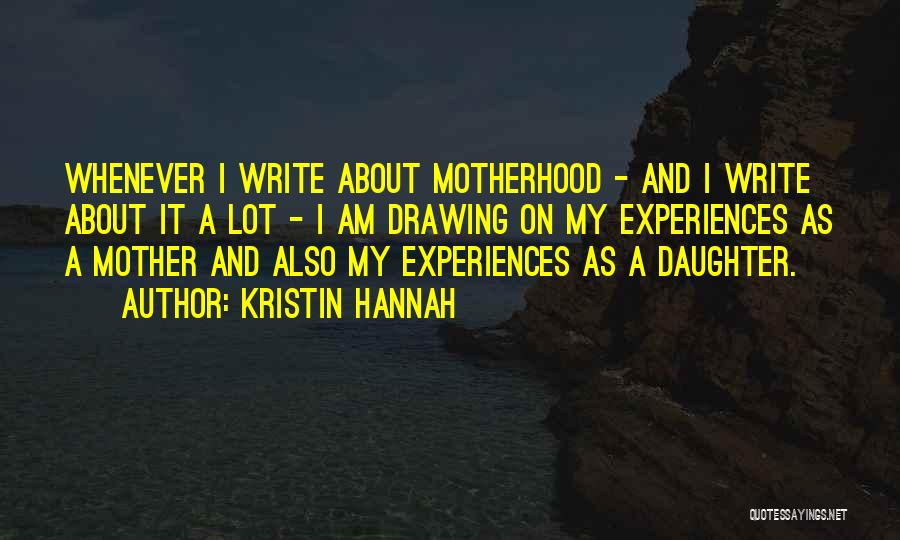 Kristin Hannah Quotes 835020