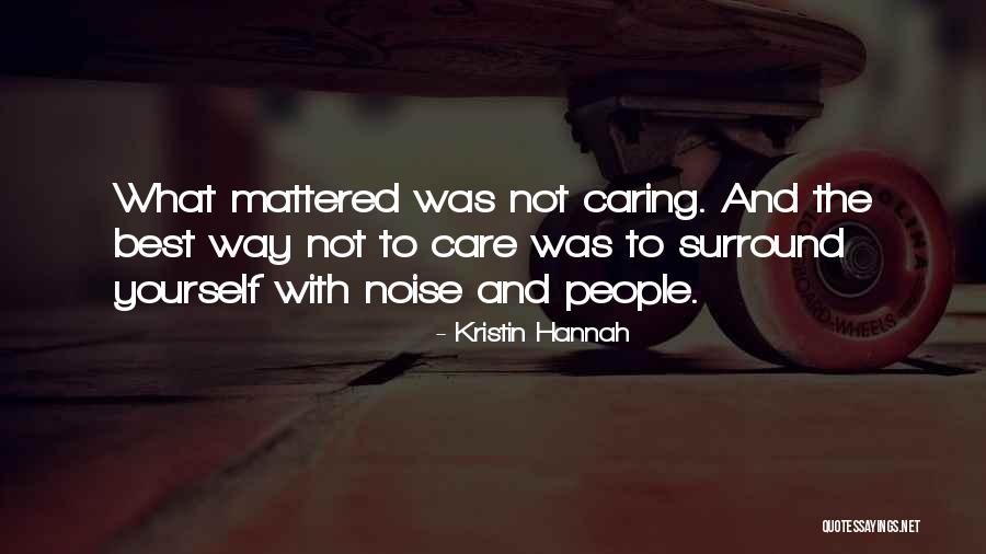 Kristin Hannah Quotes 998075