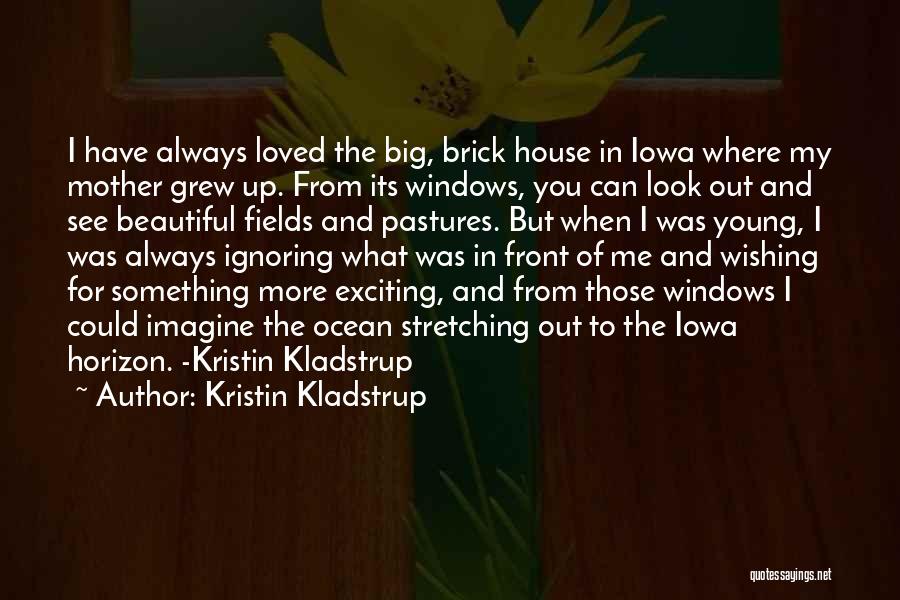 Kristin Kladstrup Quotes 1408532