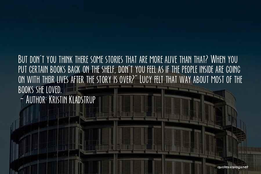 Kristin Kladstrup Quotes 260334