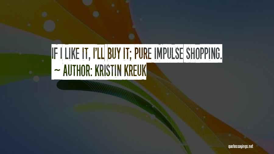 Kristin Kreuk Quotes 1175203