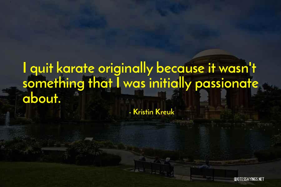 Kristin Kreuk Quotes 1827668