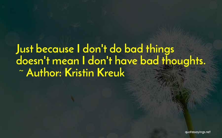 Kristin Kreuk Quotes 2200206