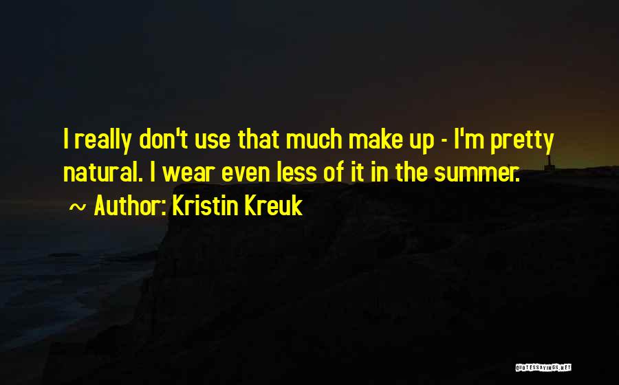 Kristin Kreuk Quotes 838276
