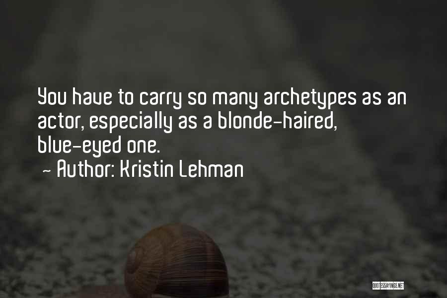 Kristin Lehman Quotes 166636