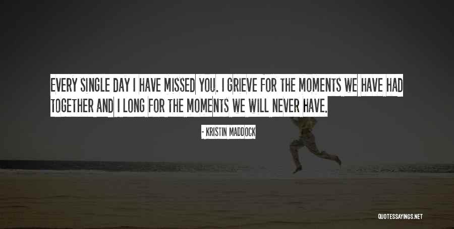 Kristin Maddock Quotes 1073594 Kristin Maddock Quotes 1073594