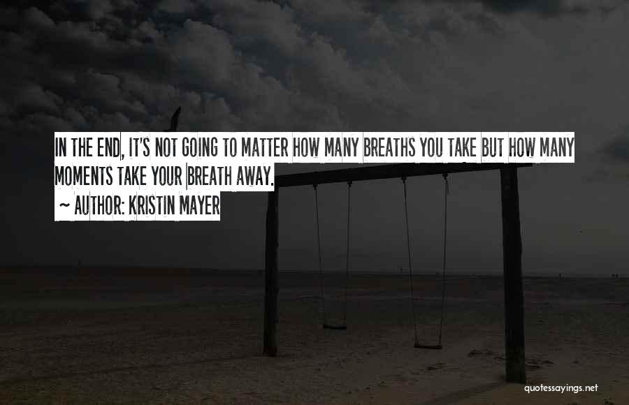 Kristin Mayer Quotes 1516188