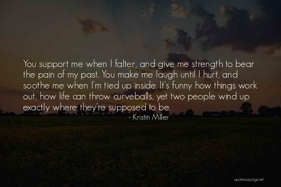 Kristin Miller Quotes 1544124