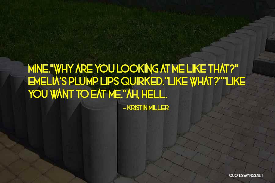 Kristin Miller Quotes 1583957