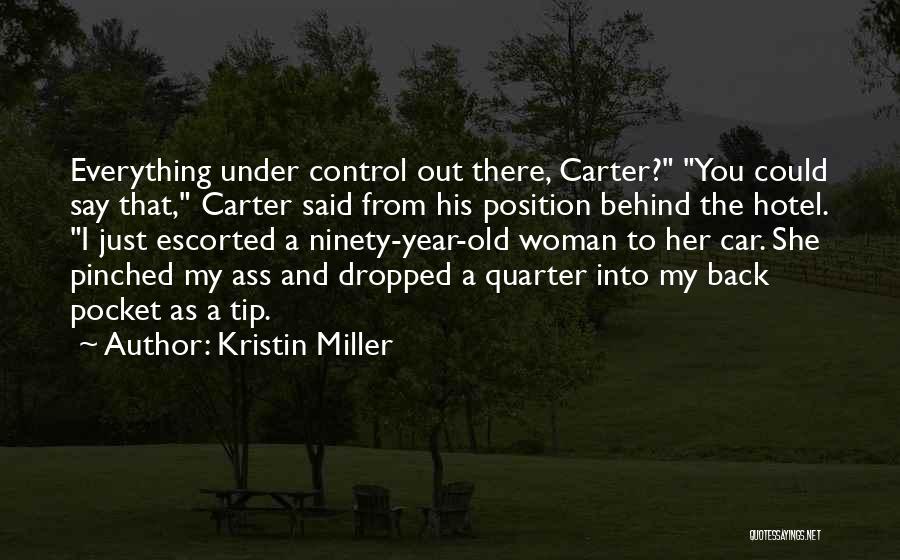 Kristin Miller Quotes 1604644
