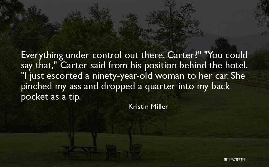 Kristin Miller Quotes 1604644