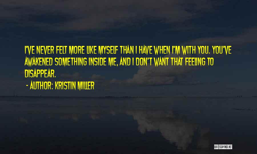 Kristin Miller Quotes 1614693