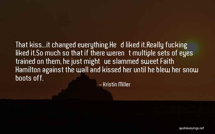 Kristin Miller Quotes 1756006