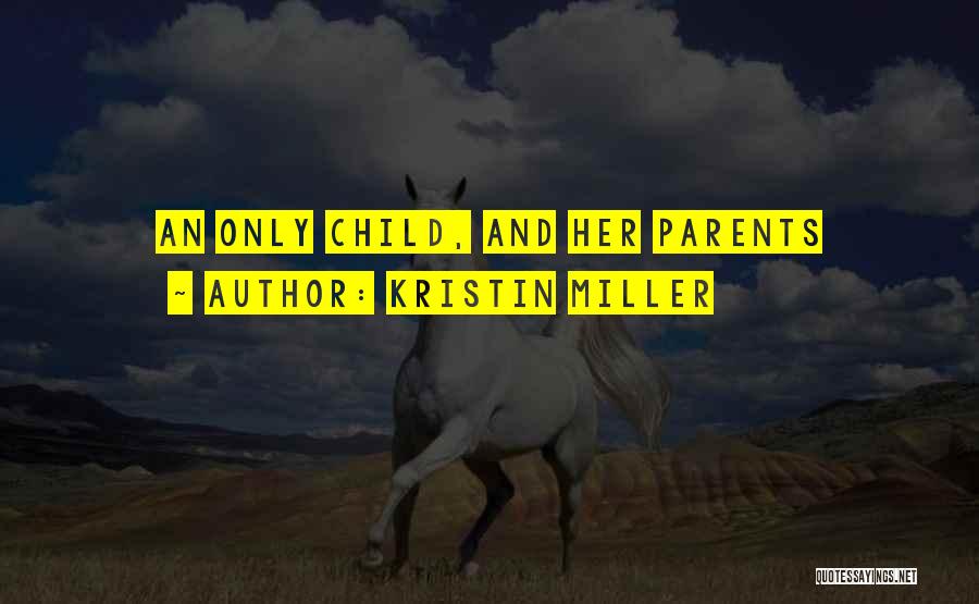 Kristin Miller Quotes 2001141
