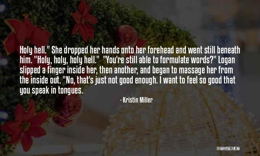 Kristin Miller Quotes 779782