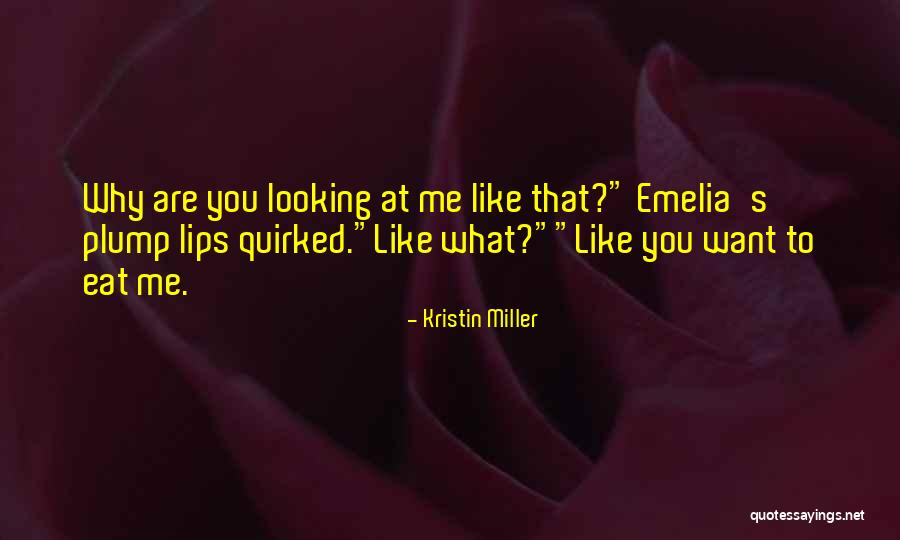 Kristin Miller Quotes 968599