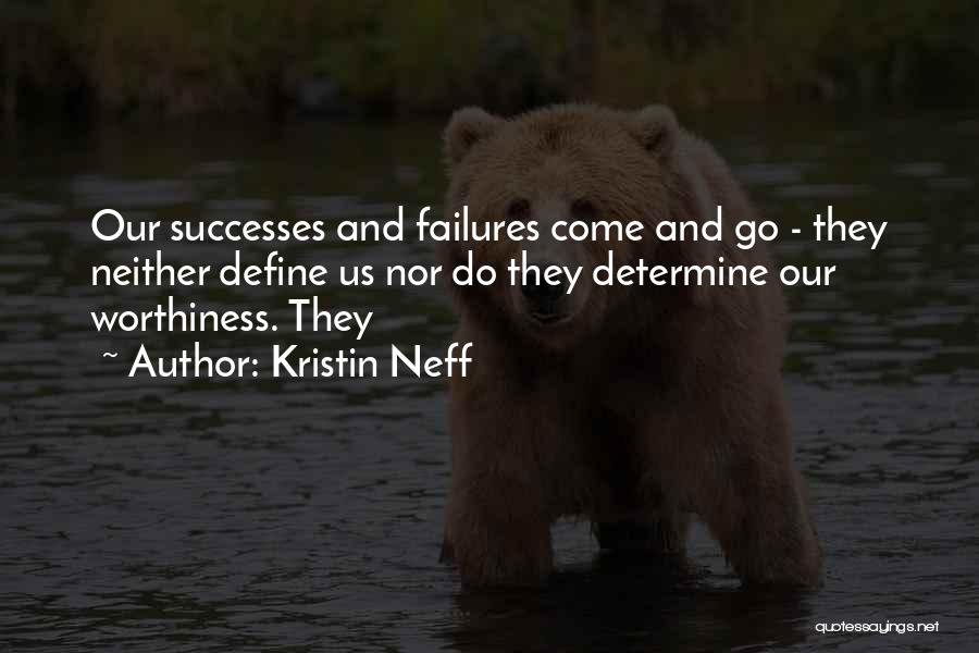 Kristin Neff Quotes 1049146