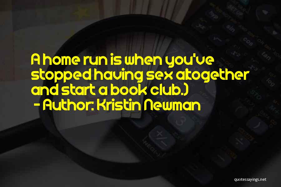 Kristin Newman Quotes 1590979