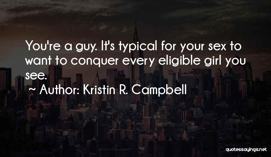 Kristin R. Campbell Quotes 432647
