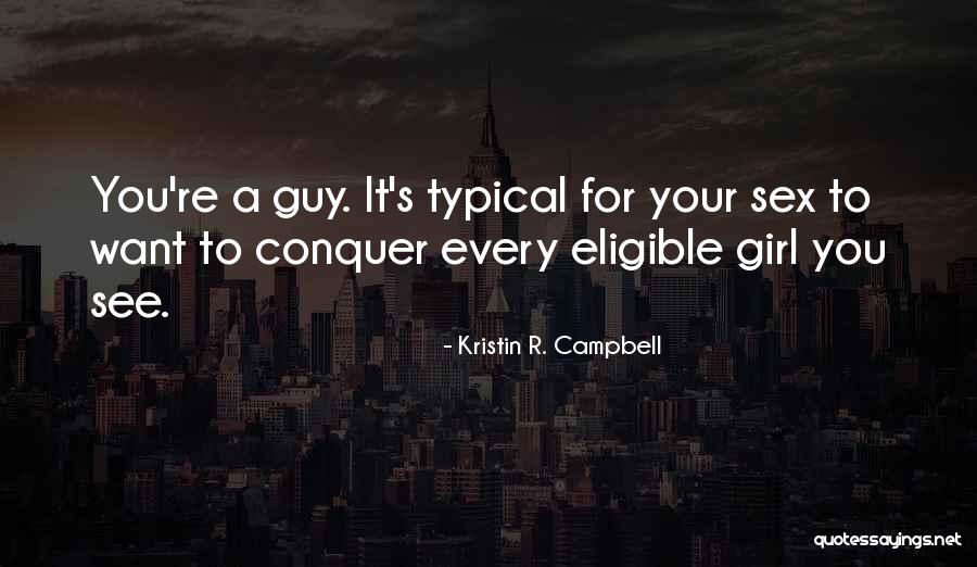 Kristin R. Campbell Quotes 432647