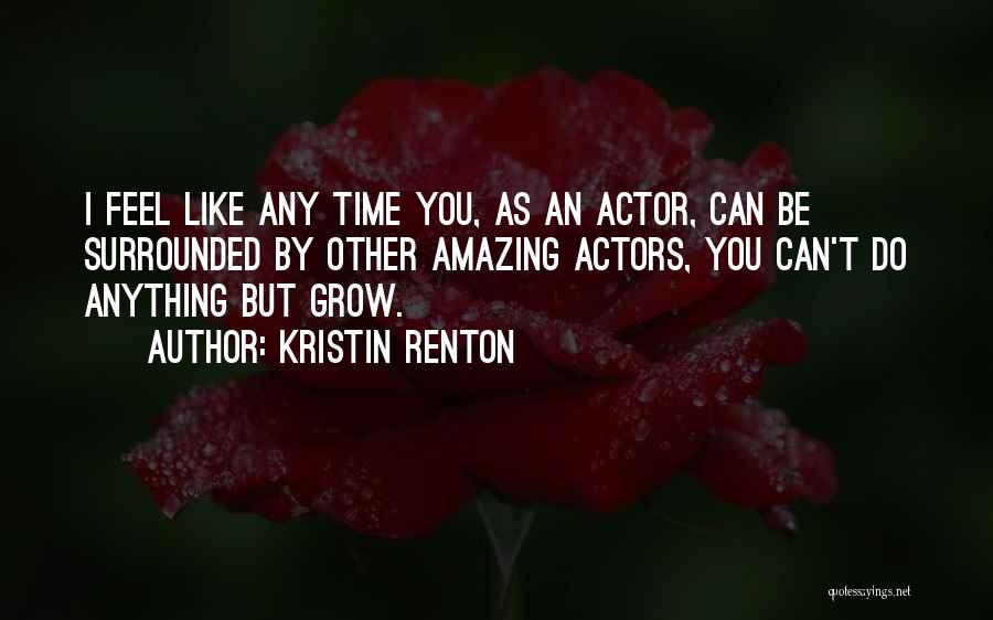 Kristin Renton Quotes 1341001