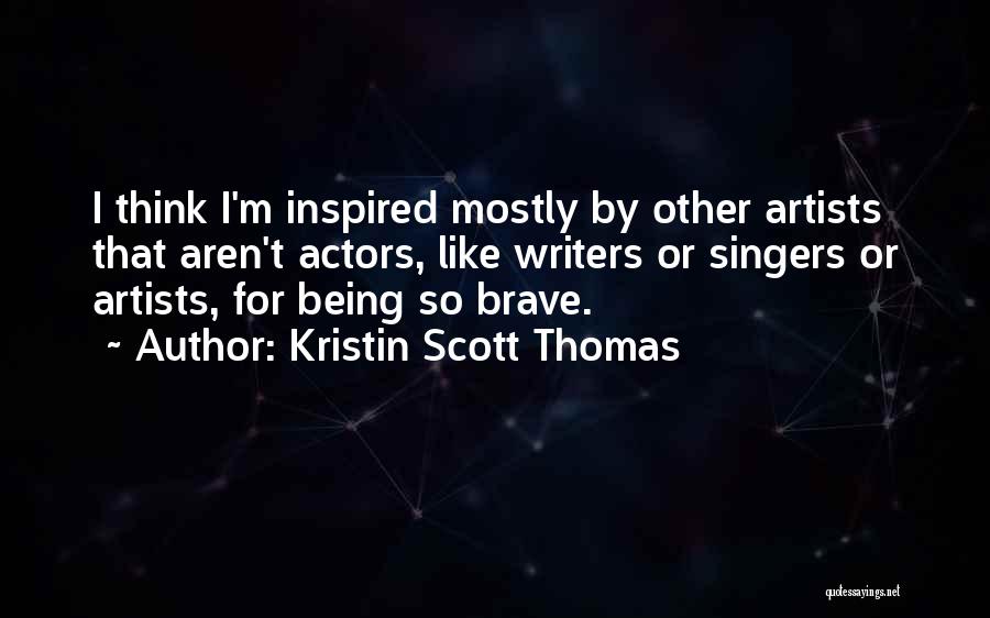 Kristin Scott Thomas Quotes 1711095
