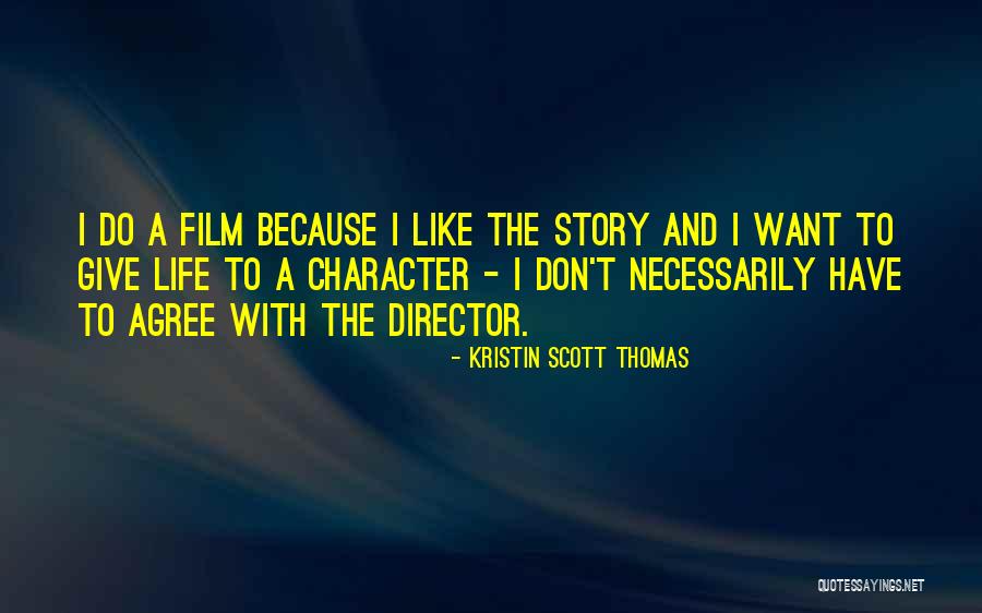 Kristin Scott Thomas Quotes 1980318