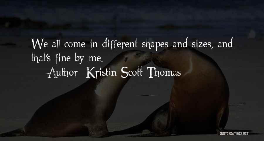 Kristin Scott Thomas Quotes 2014391