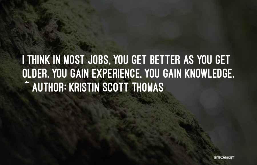Kristin Scott Thomas Quotes 206739
