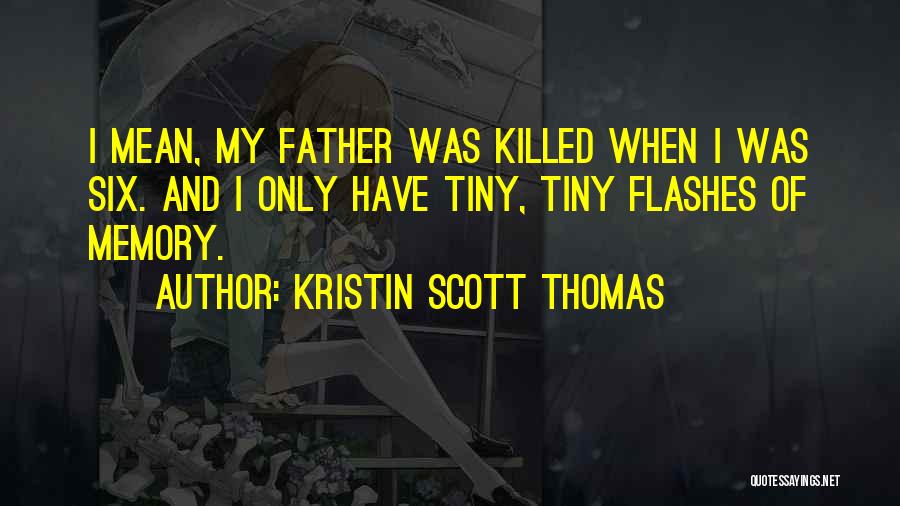 Kristin Scott Thomas Quotes 243768