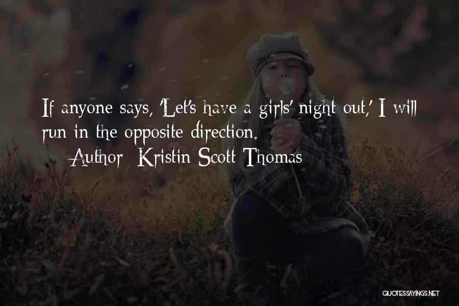 Kristin Scott Thomas Quotes 500539