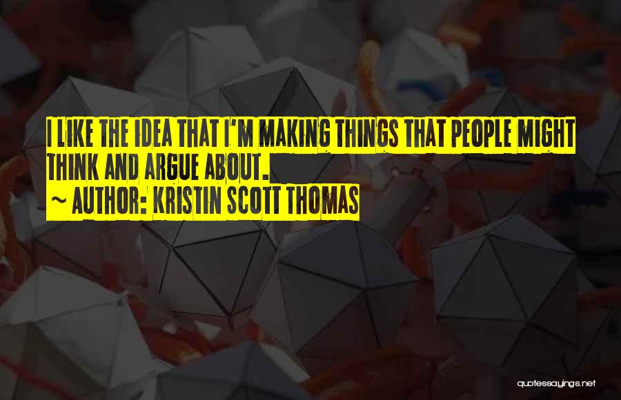 Kristin Scott Thomas Quotes 533968