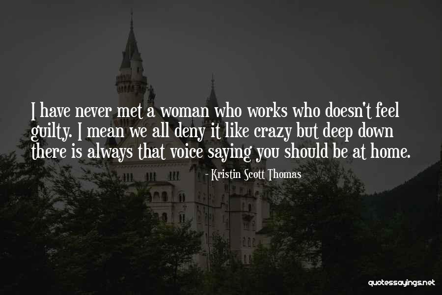 Kristin Scott Thomas Quotes 979449