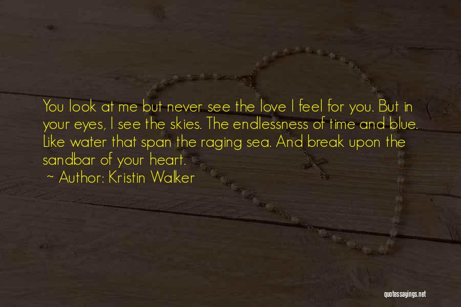 Kristin Walker Quotes 1104098