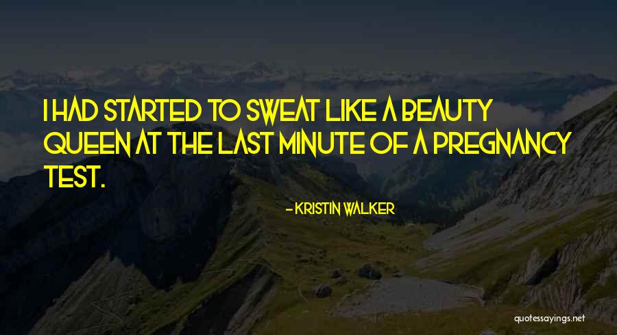 Kristin Walker Quotes 1381284