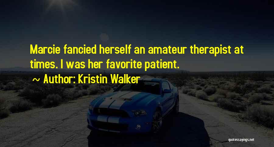 Kristin Walker Quotes 1564640