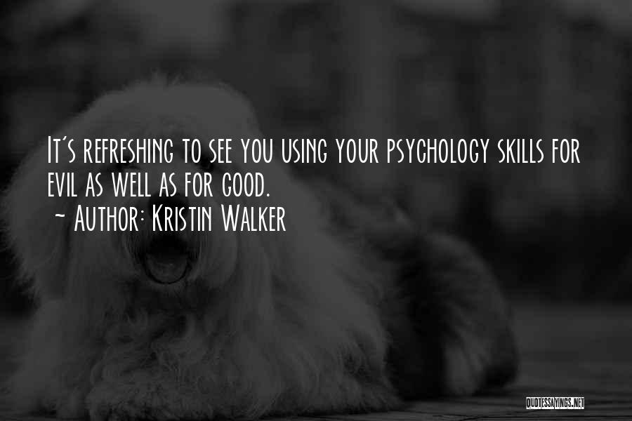 Kristin Walker Quotes 1599411