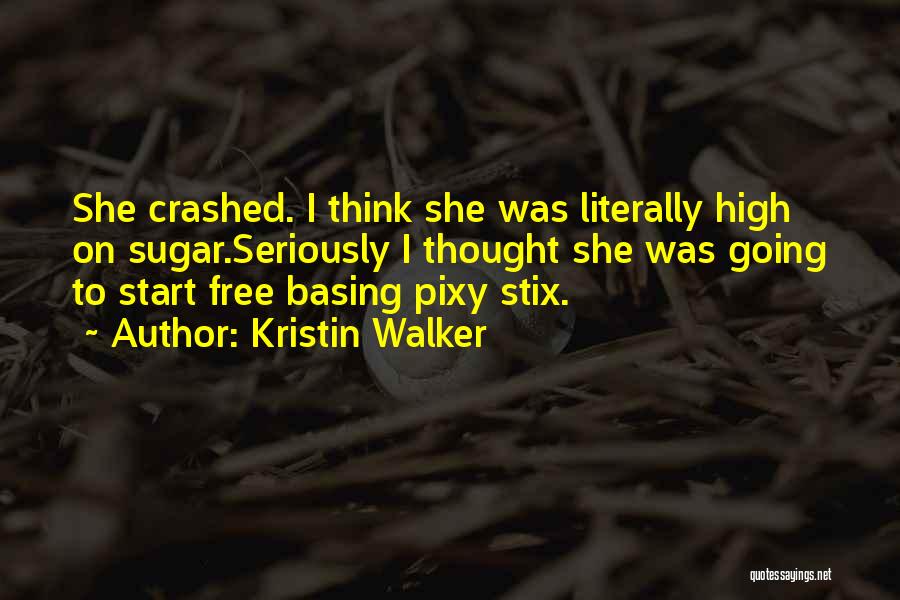 Kristin Walker Quotes 986974