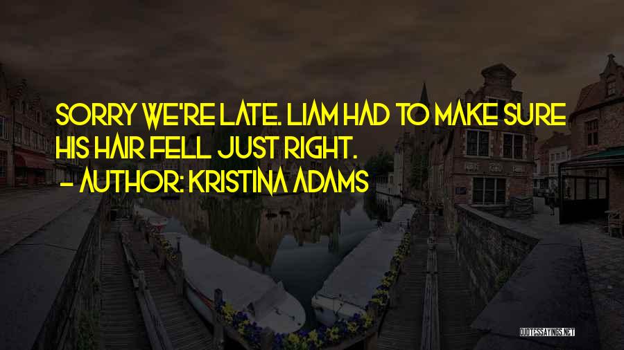 Kristina Adams Quotes 815438