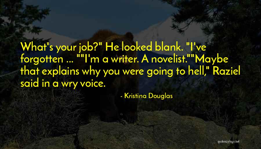 Kristina Douglas Quotes 1820090