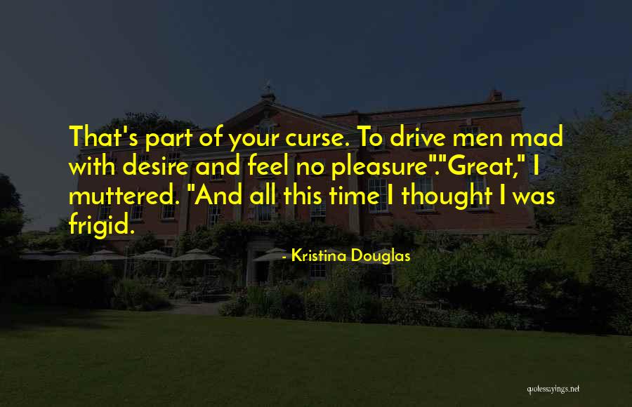 Kristina Douglas Quotes 482018