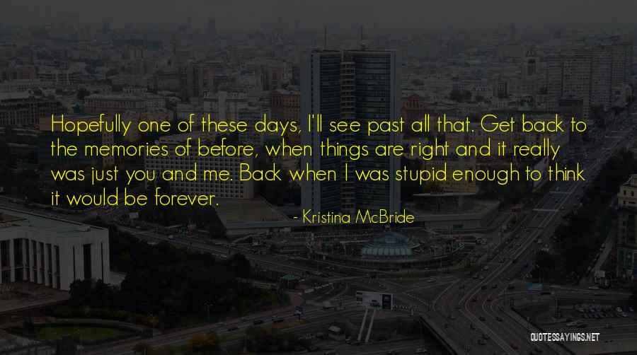 Kristina McBride Quotes 1650147