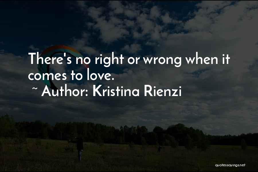 Kristina Rienzi Quotes 1518046