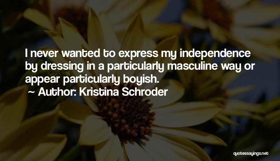 Kristina Schroder Quotes 759665