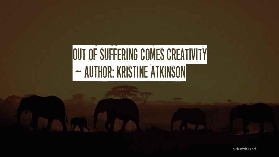 Kristine Atkinson Quotes 1573748