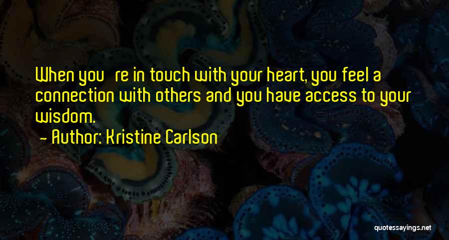 Kristine Carlson Quotes 257137
