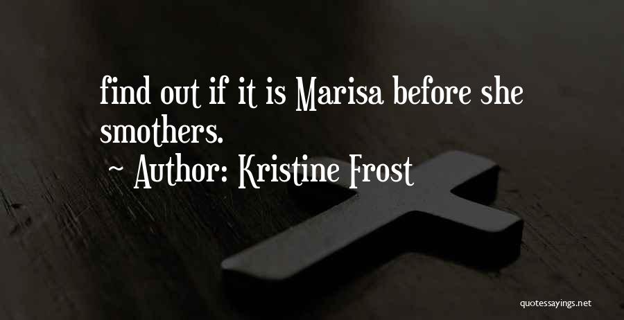 Kristine Frost Quotes 1572534