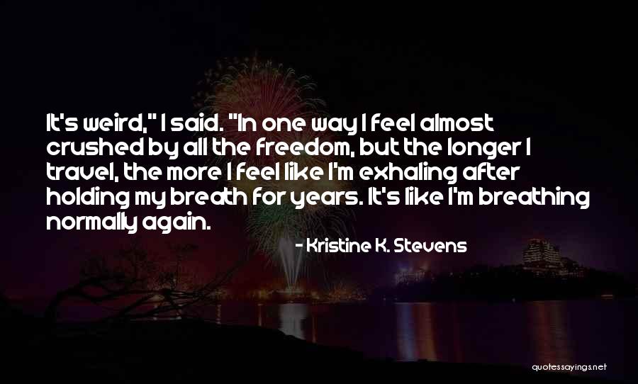 Kristine K. Stevens Quotes 1445886