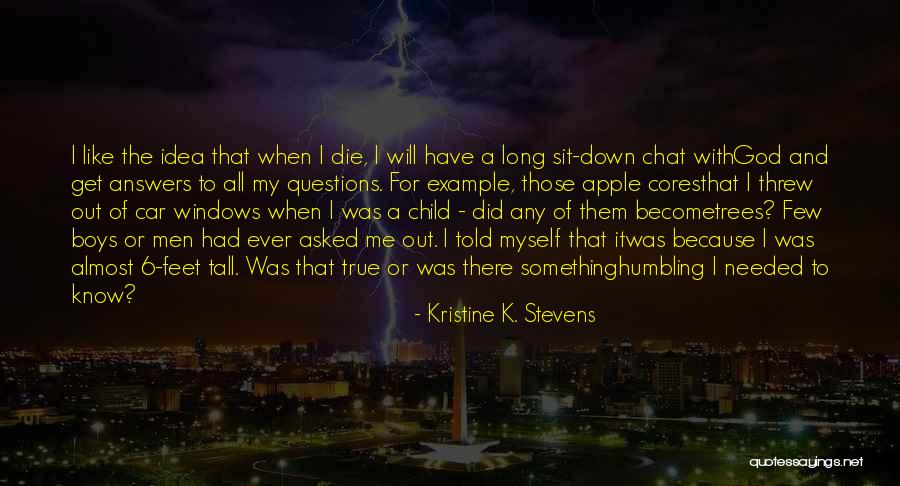 Kristine K. Stevens Quotes 1900557 Kristine K. Stevens Quotes 1900557